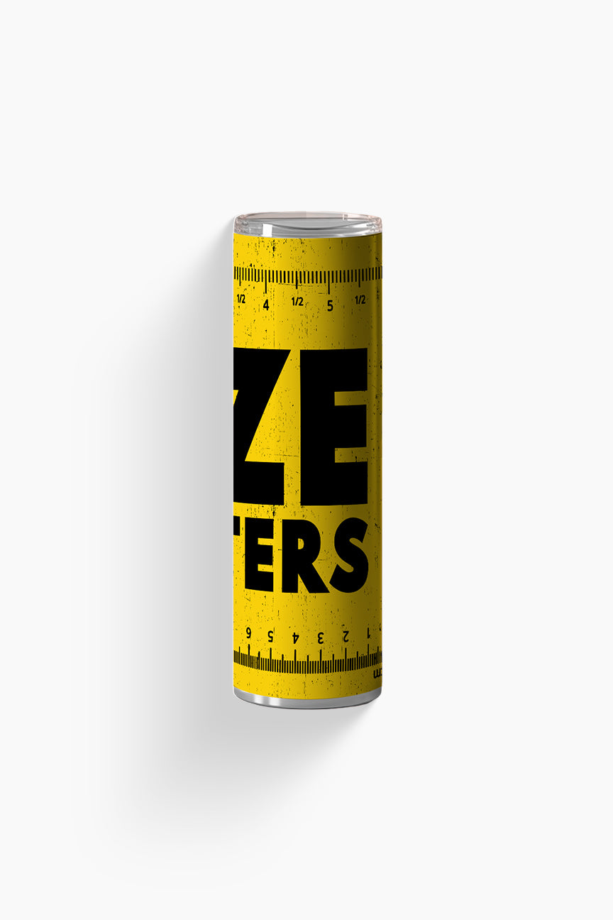 Size Matters - Tumbler