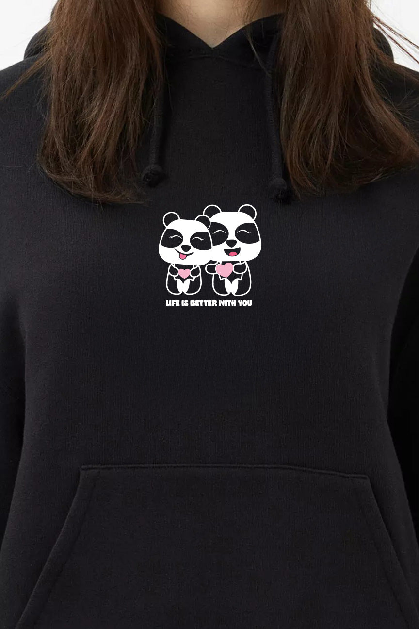 Life Is Better With You Hoodie
