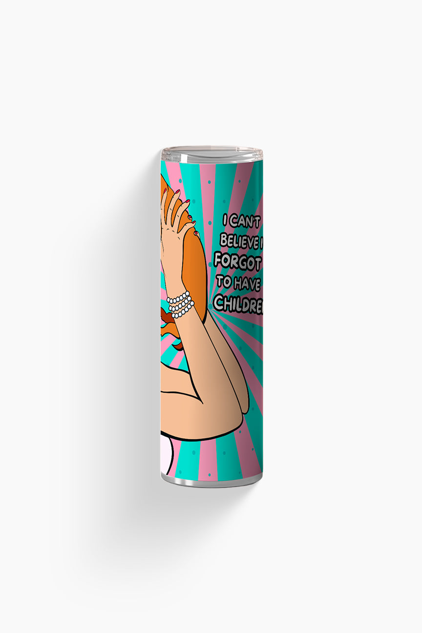 Forgot to have Kids - Tumbler