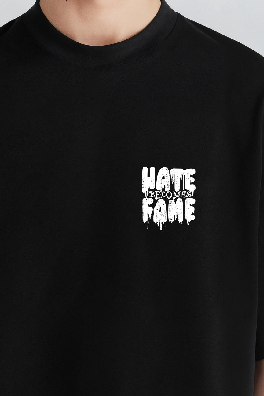 Hate Becomes Fame Tee