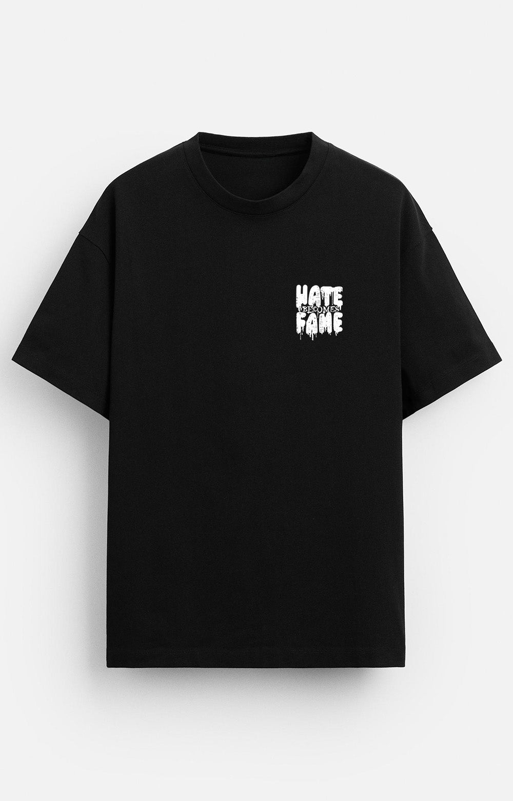 Hate Becomes Fame Tee