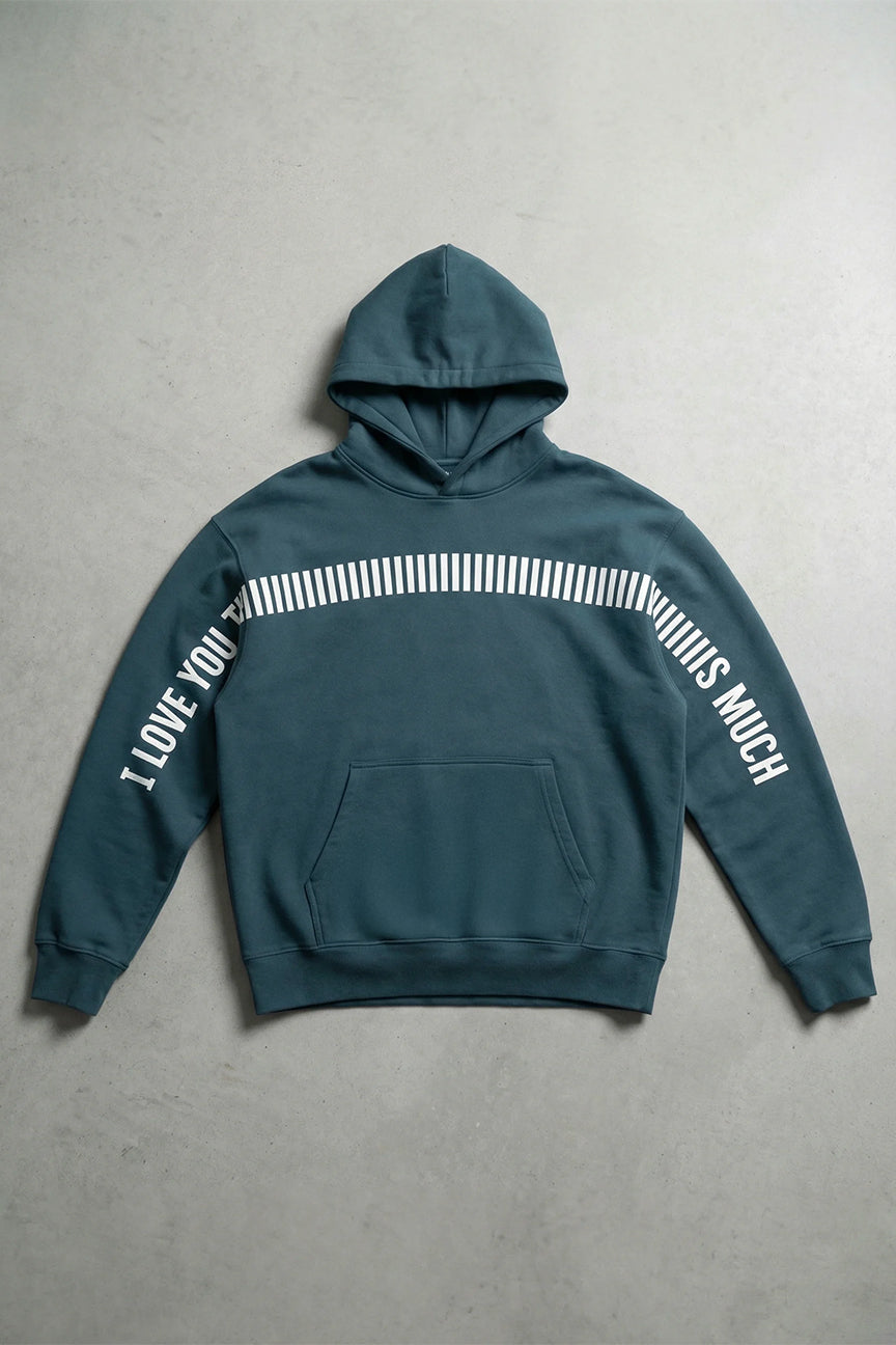 I Love you Thiiiiiiiiiis Much Hoodie - Emerald Night Color