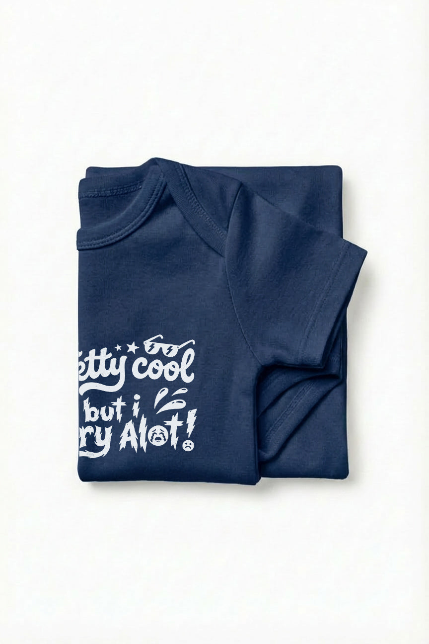 I am cool but I Cry Alot Baby Romper