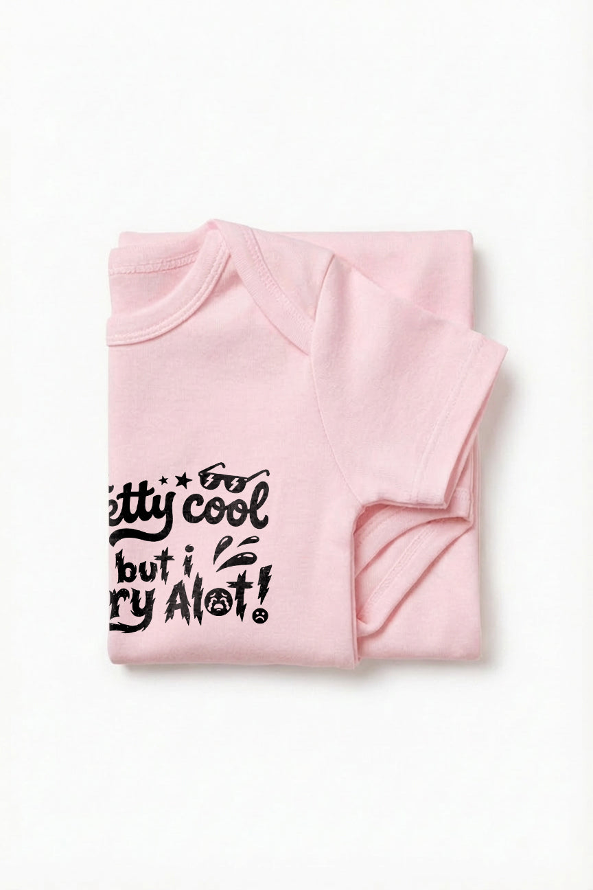 I am cool but I Cry Alot Baby Romper