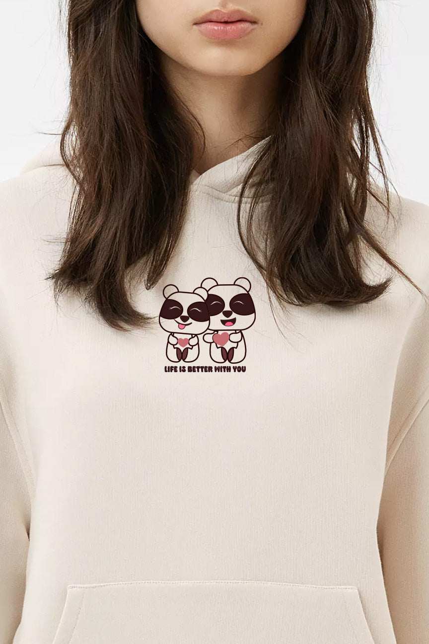 Life Is Better With You Hoodie