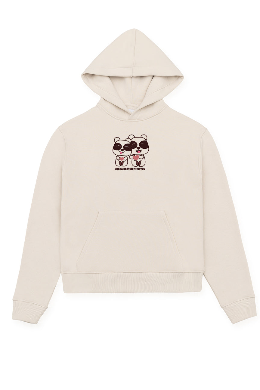 Life Is Better With You Hoodie