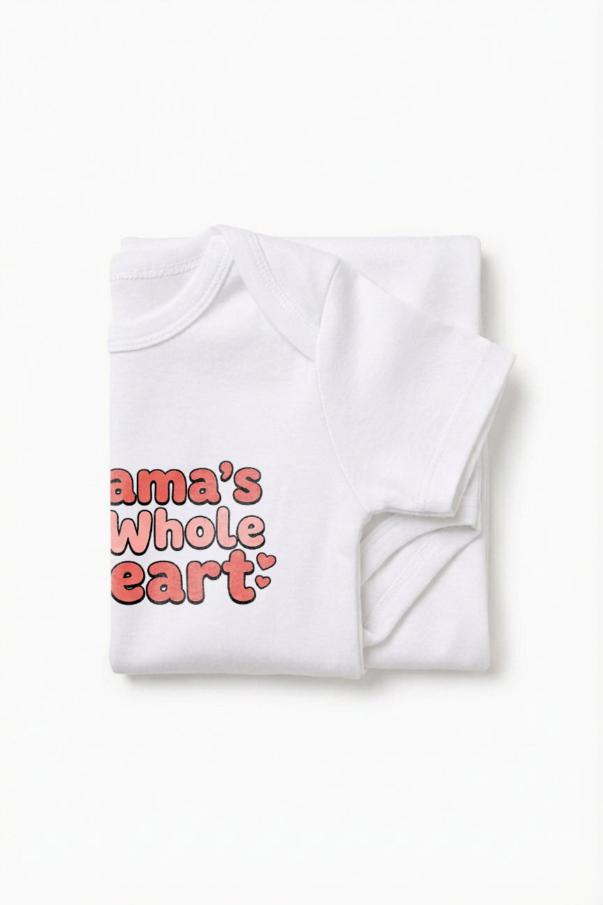 Mama's whole heart Baby Romper